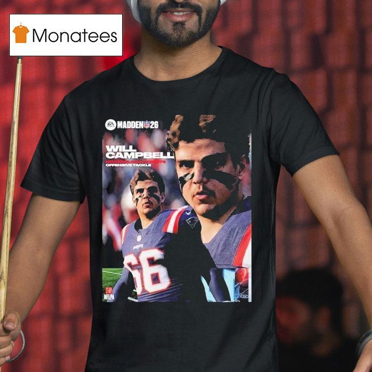 Will Campbell New England Patriots Rookie Offensive Tackle Madden Nfl 26 American Football 2025 Shirt