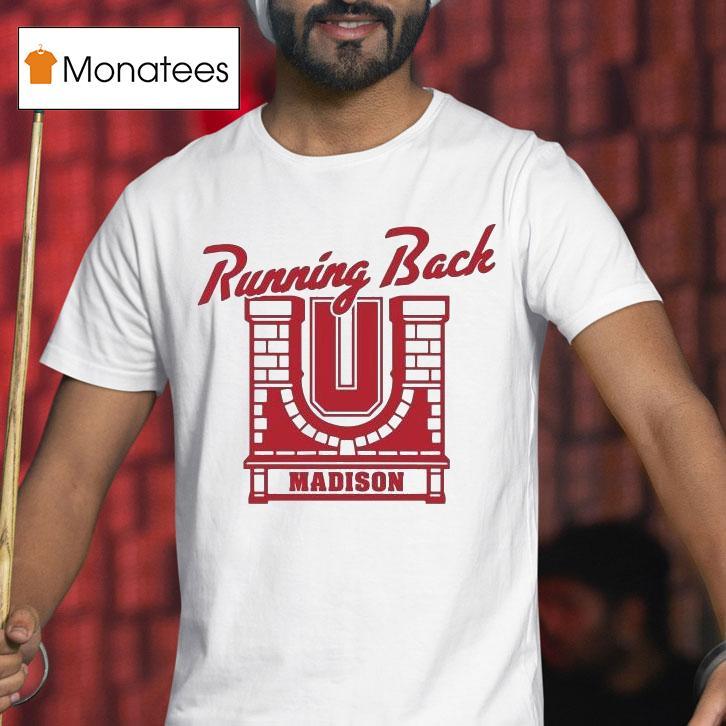 Wisconsin Badgers Running Back U Madison Shirt