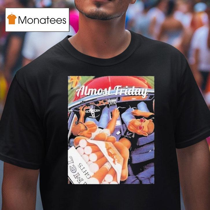 Almost Friday Camel Cigs Car Smoke Shirt