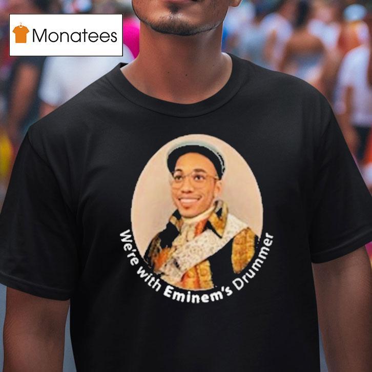 Anderson Paak We're With Eminem's Halftime Drummer Shirt