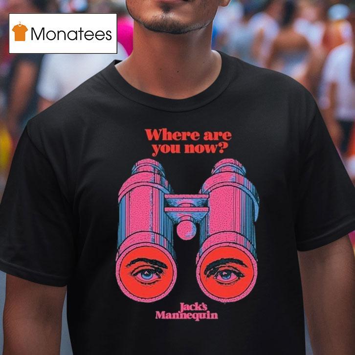 Andrew Mcmahon Where Are You Now Eyes Binoculars Shirt