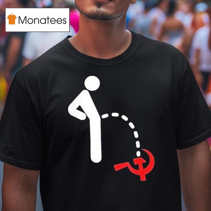 Anti Communism Anti Socialism Pee Shirt
