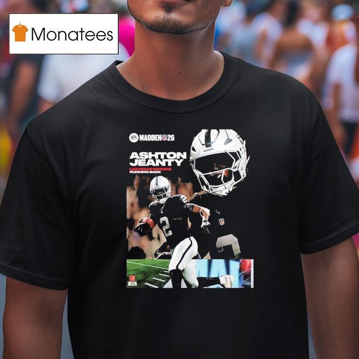 Ashton Jeanty Las Vegas Raiders Rookie Debut Madden Nfl 26 American Football 2026 Shirt