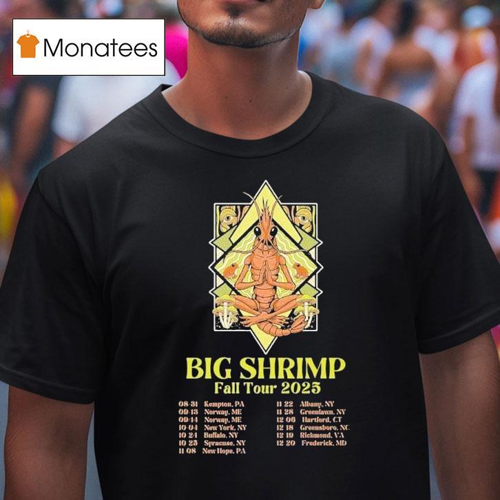 Big Shrimp Fall Tour 2025 Dates Shirt