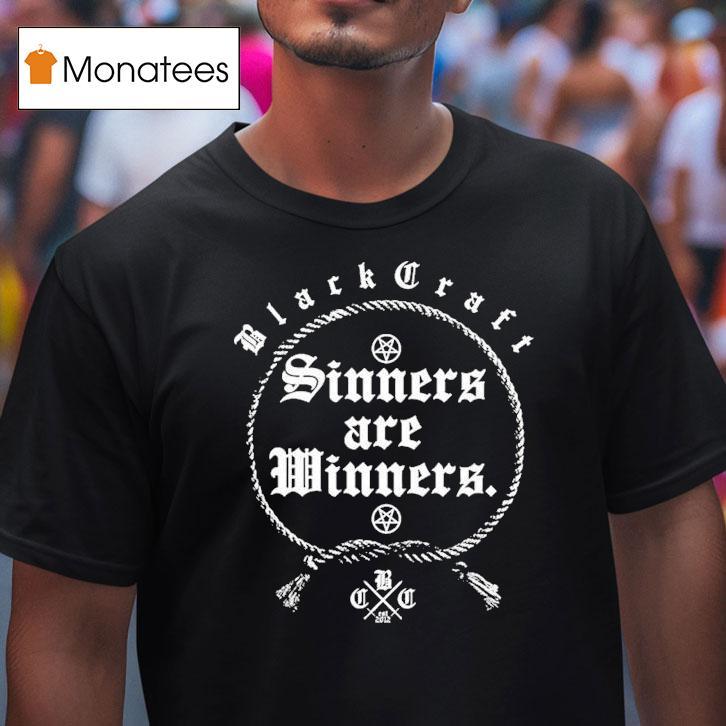 Blackcraft Cult Sinners Are Winners Shirt