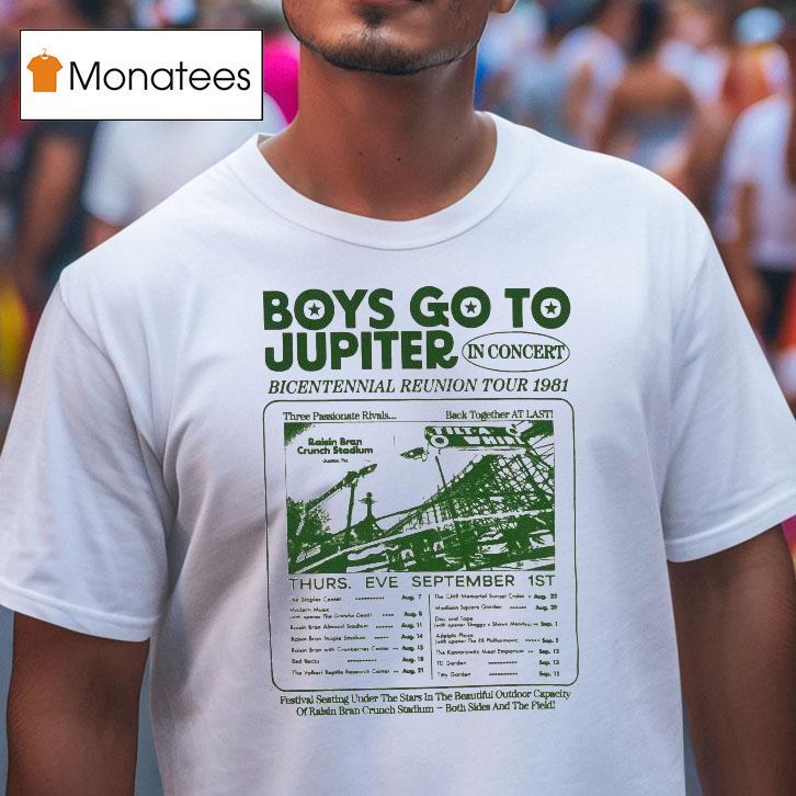 Boys Go To Jupiter In Concert Bicentennial Reunion Tour 1981 Shirt