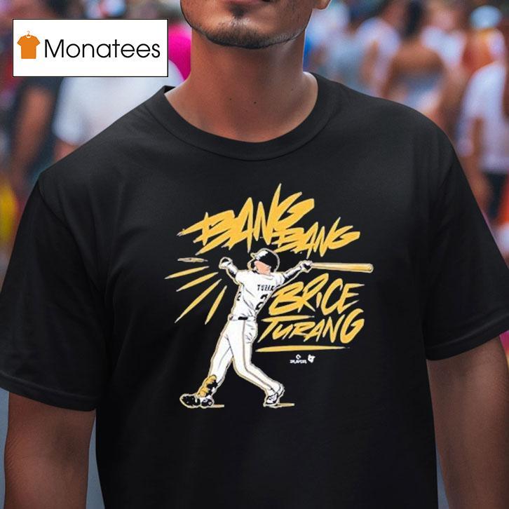 Brice Turang Bang Bang Shirt