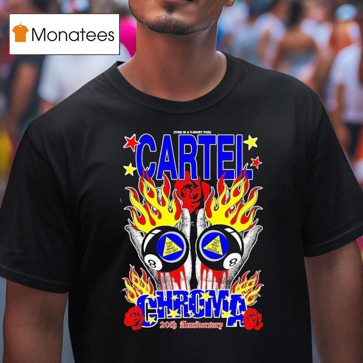 Cartel X Double Wonderful Chroma 20th Anniversary Date Tour Magic Ball 8 2025 Shirt