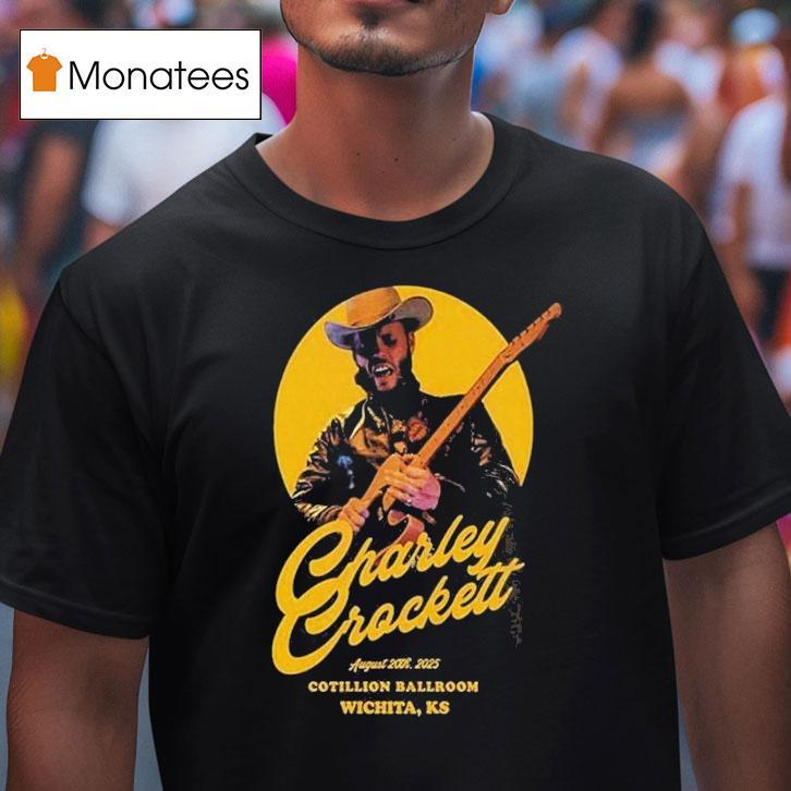 Charley Crockett Tour 2025 At The Cotillion Ballroom In Wichita Ks On August 20 Western Shirt