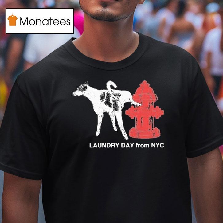 Daundry Lay From Nyc Hydrant Dog Shirt