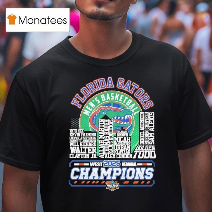 Florida Gators 2025 Ncaa Men's Basketball Final Four West Regional Champions 2025 Shirt