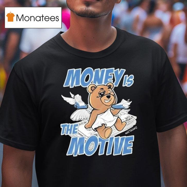 French Blue 12s Money Is The Motive Angel Bear Shirt