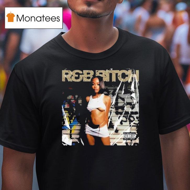 Gina Views Rb Bitch Shirt