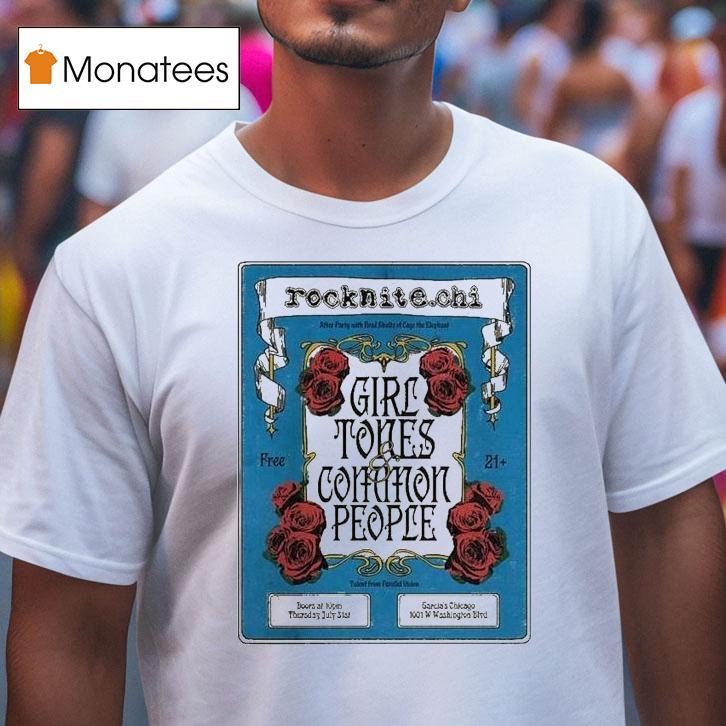 Girl Tones And Common People At Garcias In Chicago On July 31 2025 Vintage Rose Shirt