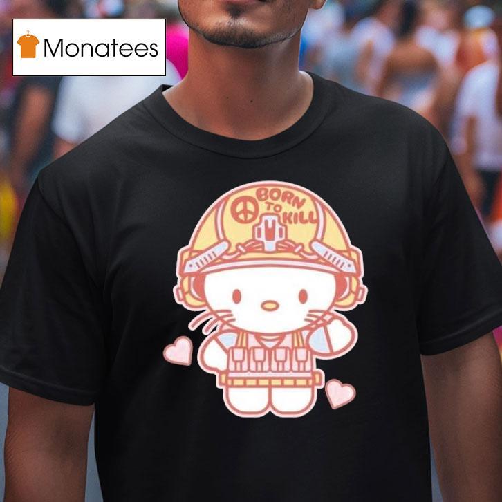 Hello Kitty Born To Kill Shirt