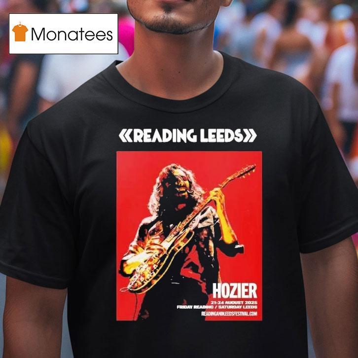 Hozier For Reading And Leeds Festival 2025 Leeds On August 21 To August 24 In England Friday Reading And Saturday Shirt