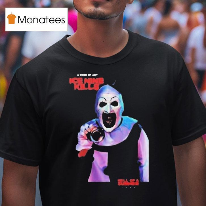 Ice Nine Kills Terrifier Hell Of A Summer Tour 2025 At Paramount Theatre Don't You Dare Say Art Is Dead Shirt