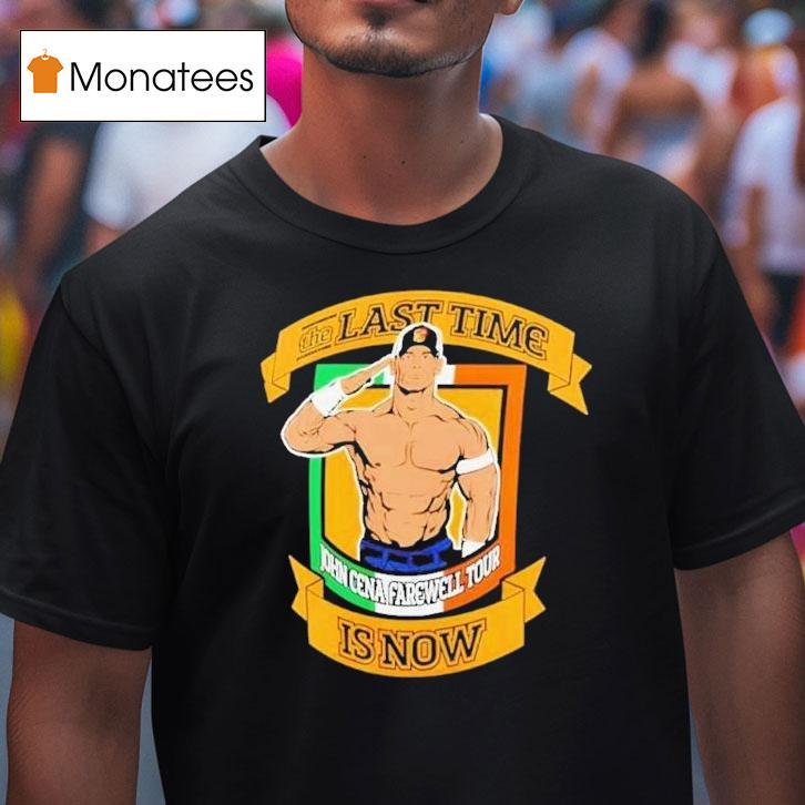 John Cena Farewell Tour 2025 The Last Time Is Now Dublin Shirt