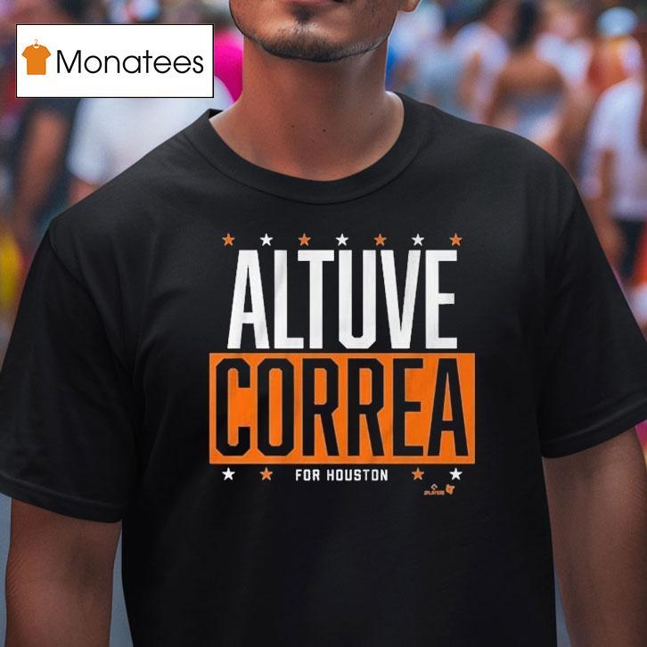 Jose Altuve And Carlos Correa Houston Astros Altuve-correa For Houston Shirt