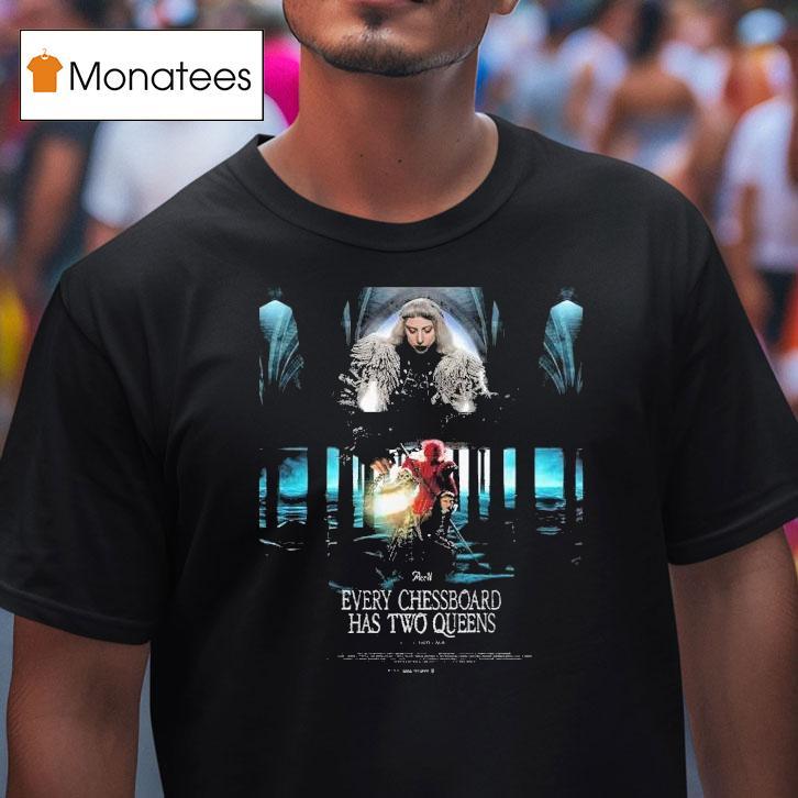 Lady Gaga The Mayhem Ball The Art Of Personal Chaos Act 4 Every Chessboard Has Two Queens Shirt