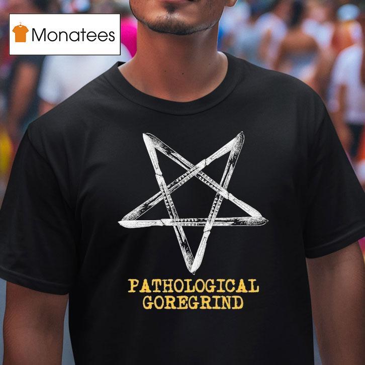 Lipoma Pathological Goregrind Shirt