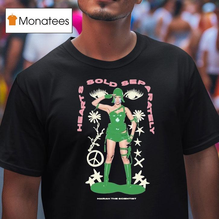 Mariah The Scientist Hearts Sold Separately Peace Shirt