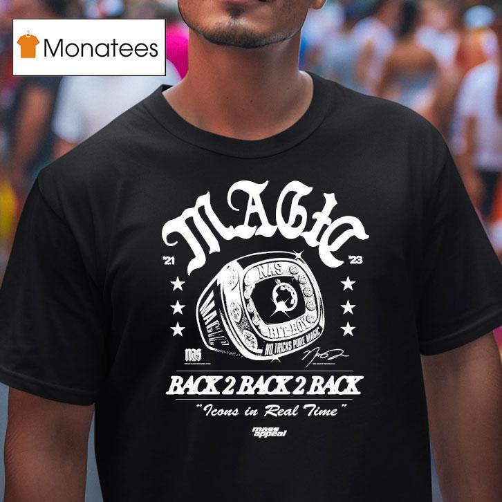 Nas Magic Back 2 Back Back 2 Back Icons In Real Time Champions Shirt
