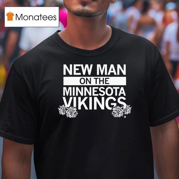 New Man On The Vikings Shirt