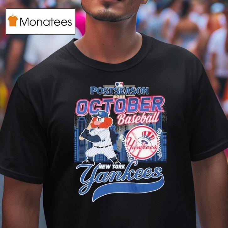 New York Yankees October Baseball 2025 Mlb Postseason Mascot Shirt
