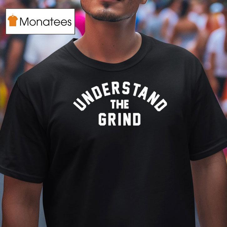 Norman Powell Understand The Grind Shirt