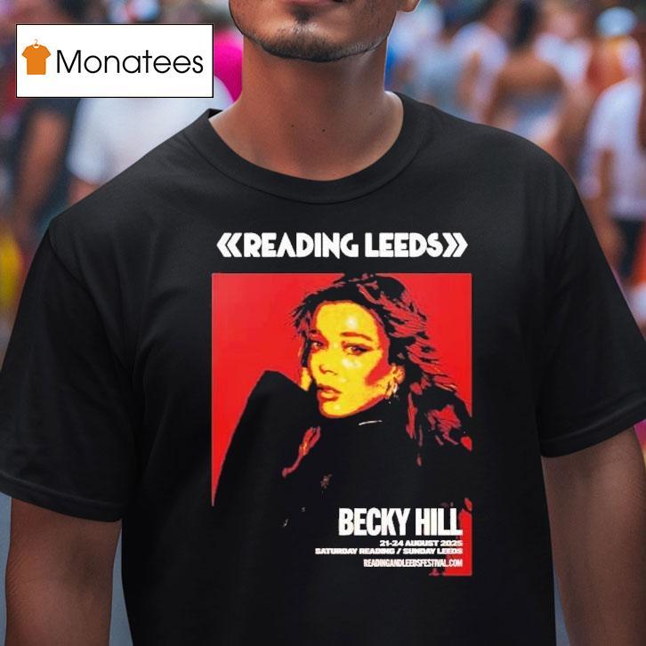 Reading And Leeds Festival 2025 Becky Hill For England Friday Reading And Saturday Leeds On August 21 To August 24 Shirt