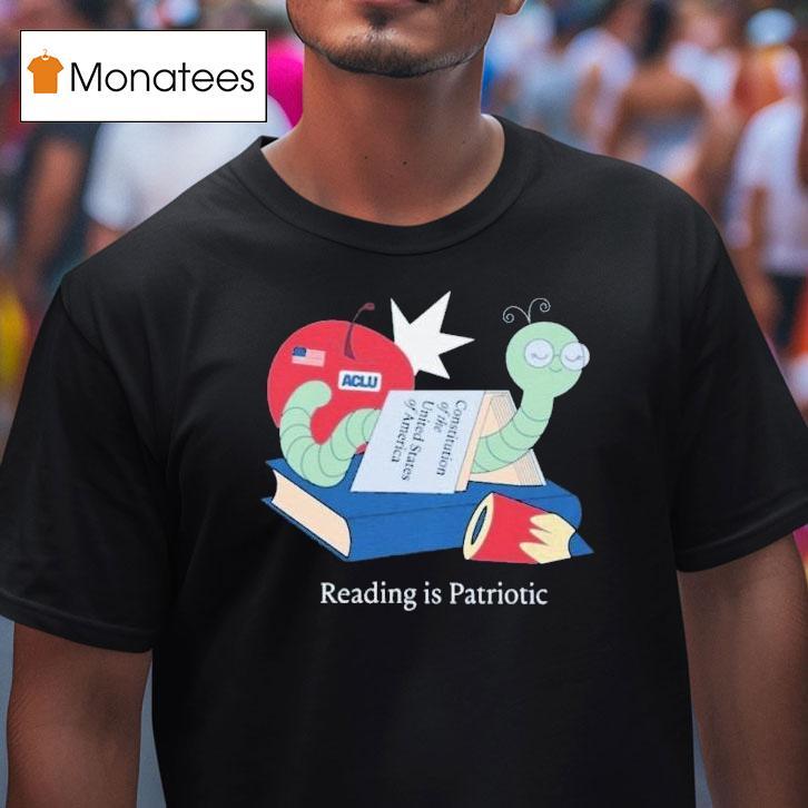 Reading Is Patriotic Constitution Of The United States Of America Aclu Shirt