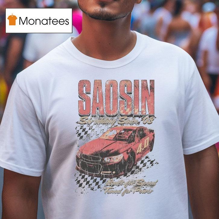 Saosin Built For Speed Turned For Power Shreadding Since '03 Shirt