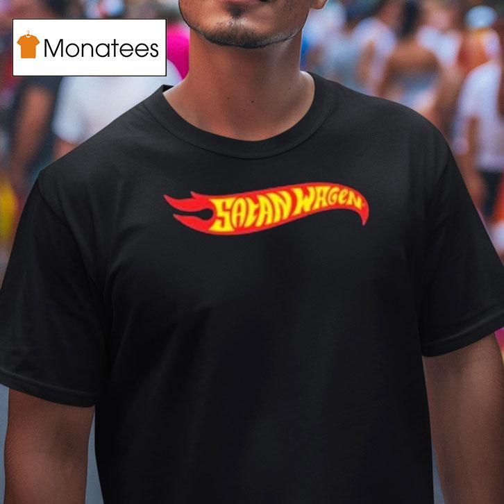 Satan Wagen Hot Wheels Shirt