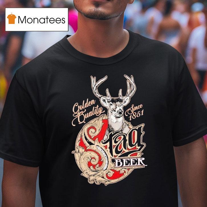 Stag Beer Golden Quality Since 1851 Deer Shirt