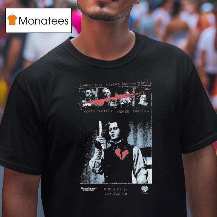 Sweeney Todd Dream Works Pictures Johnny Depp Helena Bonham Carter Never Forget Never Forgive Shirt