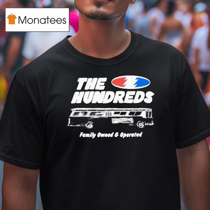 The Hundreds Bust Down Family Owned And Operated Shirt