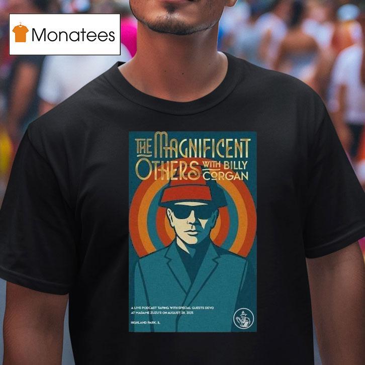 The Magnificent Others Podcast Featuring Devo With Billy Corgan! At Madame Zuzu's On August 28th 2025 Shirt