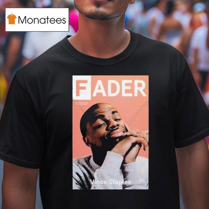 Vince Staples Fader Shirt