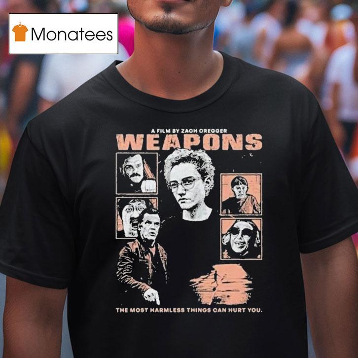Weapons Directed By Zach Cregger The Most Harmless Things Can Hurt You 2025 Horror Shirt