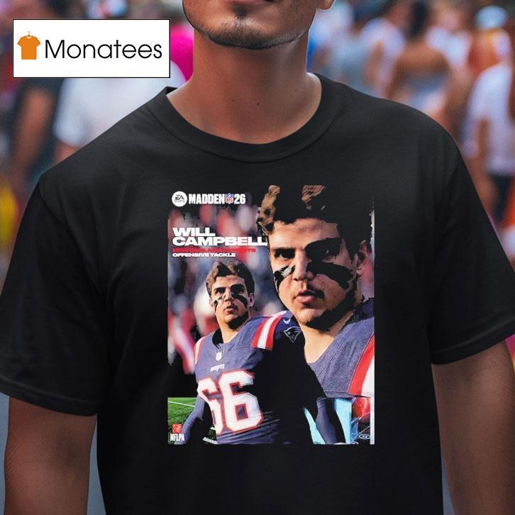 Will Campbell New England Patriots Rookie Offensive Tackle Madden Nfl 26 American Football 2025 Shirt