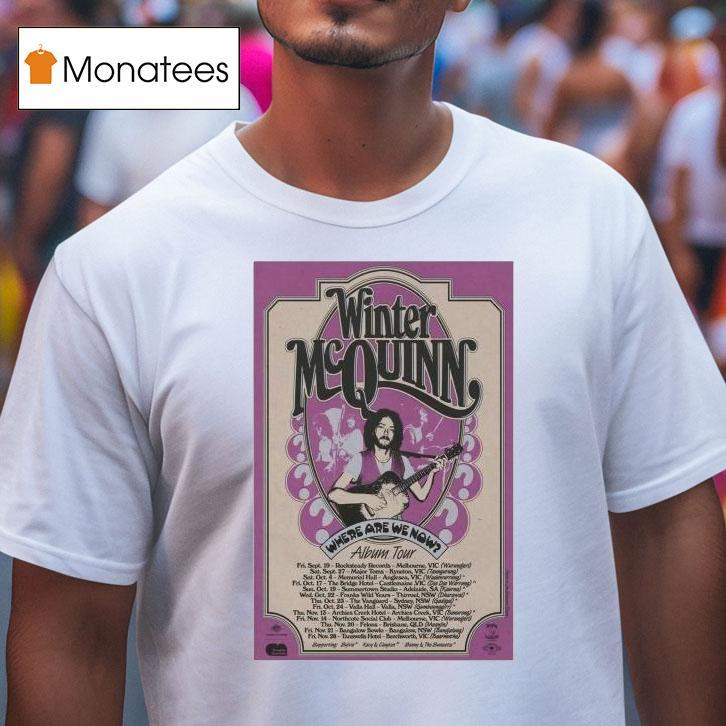 Winter Mcquinn Where Are We Now Album Tour 2025 Shirt