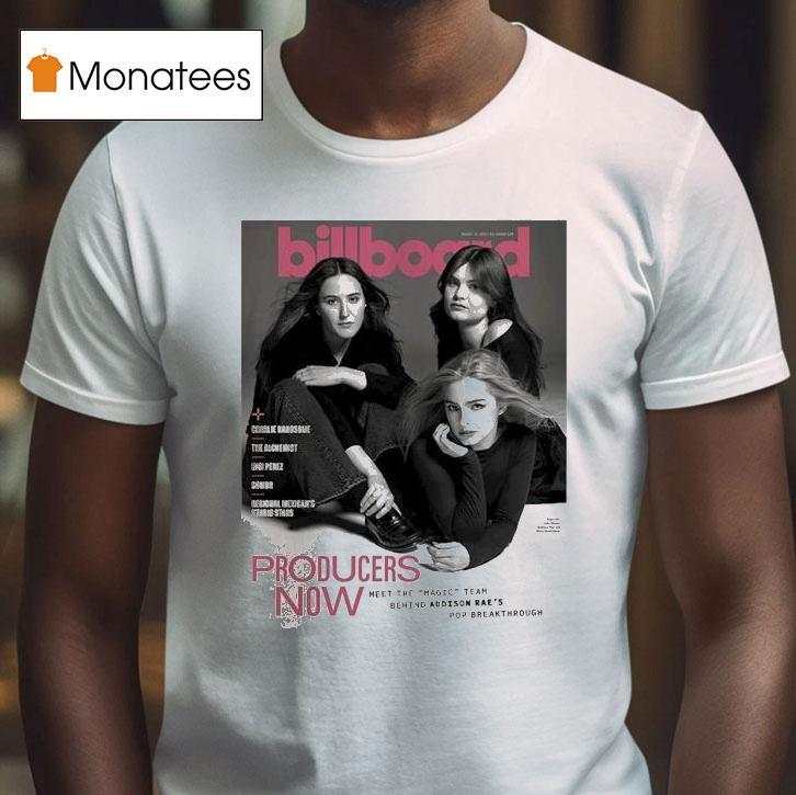 Addison Rae Billboard Magazine Cover At August 2025 In Producers Now Pop Breakthrough Photography Shirt