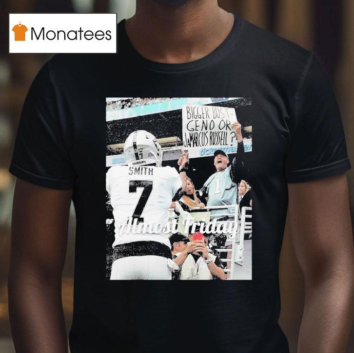 Almost Friday Geno Smith Bigger Bust Geno Or Jamarcus Russell Middle Fingers Shirt