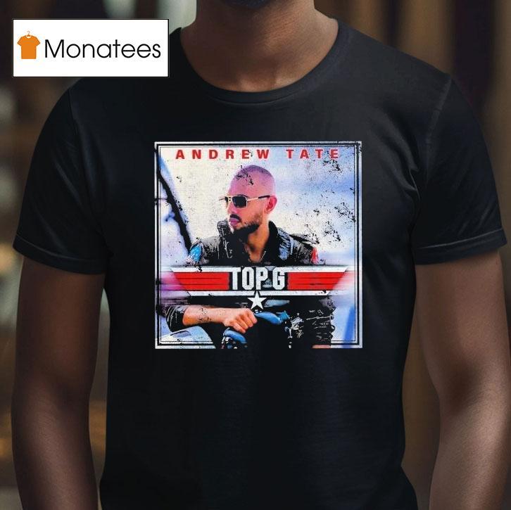 Andrew Tate Top G Shirt