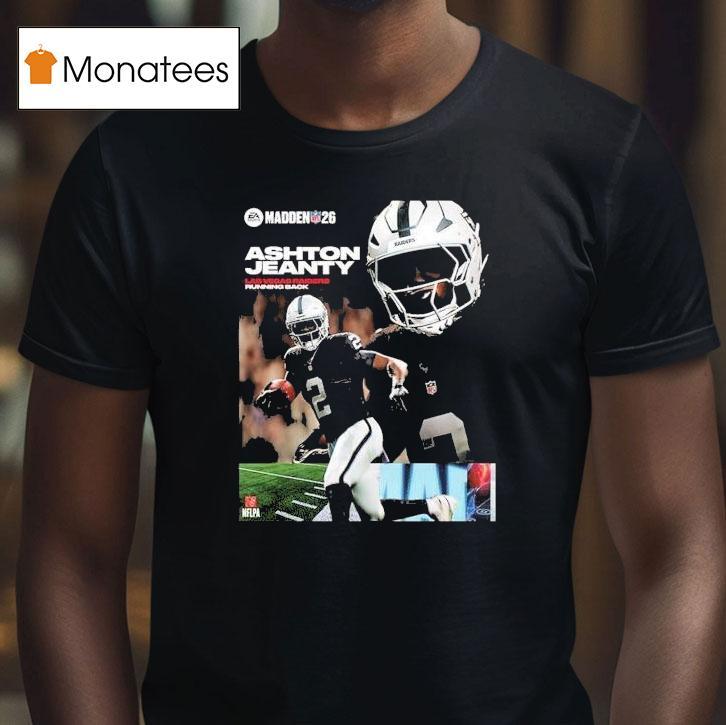 Ashton Jeanty Las Vegas Raiders Rookie Debut Madden Nfl 26 American Football 2026 Shirt