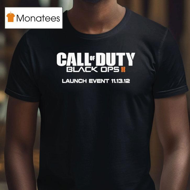 Call Of Duty Black Ops Ii Launch Event 11.13.12 Shirt