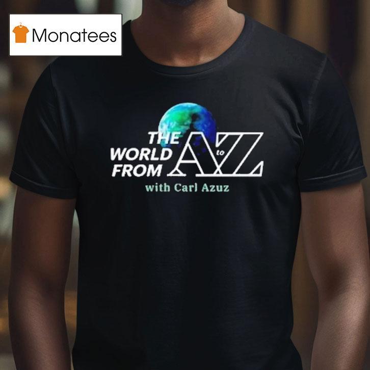 Carl Azuz The World From To Az Logo Shirt