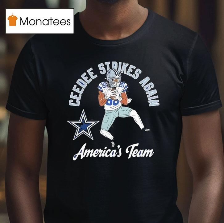 Ceedee Lamb Dallas Cowboys Ceedee Strikes Again America's Team Shirt