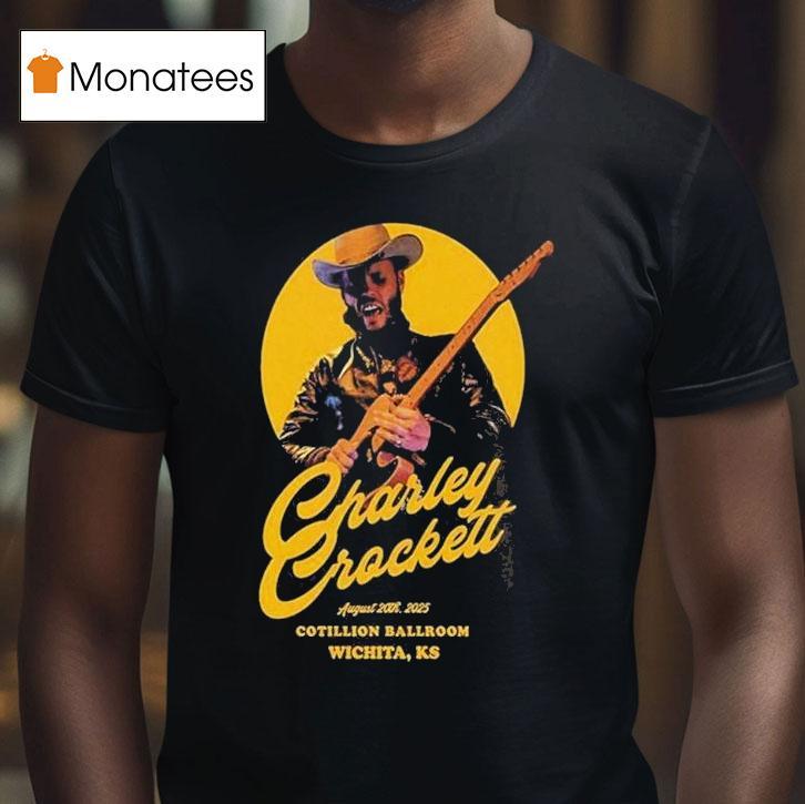 Charley Crockett Tour 2025 At The Cotillion Ballroom In Wichita Ks On August 20 Western Shirt